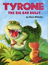 Tyrone the big bad bully
